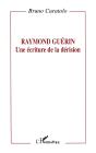 Raymond Guérin: Une Écriture De La Dérision - Preview