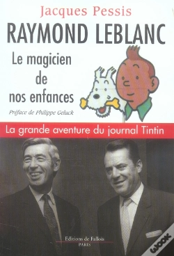 Capa do artigo Raymond Leblanc ; Le Magicien De Nos Enfances