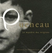 Raymond Queneau. Le Mystere Des Origines