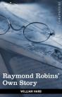 Raymond Robins' Own Story - Preview