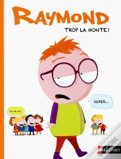 Capa do artigo Raymond - Trop La Honte