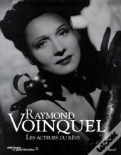 Raymond Voinquel ; Les Acteurs Du Rêve