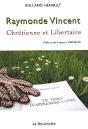 Raymonde Vincent, Chrétienne Et Libertaire - Preview