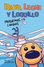 Rayo, Leche Y Loquillo: Problemas Caninos - Preview
