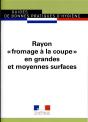 Rayon "Fromage À La Coupe" En Grandes Et Moyennes Surfaces - Preview