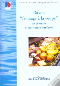 Capa do artigo Rayon Fromage A La Coupe En Grandes Et Moyennes Surfaces