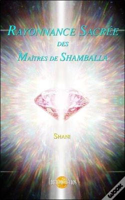 Capa do artigo Rayonnance Sacrée Des Maîtres De Shamballa