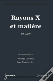 Capa do artigo Rayons X Et Matière : Rx 2009 : Rx 2009