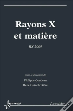 Capa do artigo Rayons X Et Matière : Rx 2009 : Rx 2009