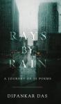Rays By Rain: A Journey Of 75 Poems - Preview