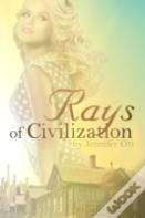 Rays Of Civilization