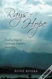 Capa do artigo Rays Of Hope: Finding Hope In Seemingly Hopeless Situations