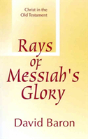 Rays Of Messiah'S Glory: Christ In The O - Preview