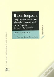 Capa do artigo Raza Hispana : Hispanoamerica Y Lo Imaginario Nacional En La España De La Restauracion