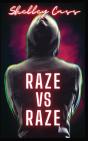 Raze Vs Raze - Preview