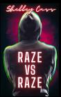 Raze Vs Raze - Preview