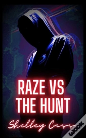 Raze Vs The Hunt