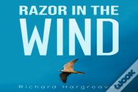 Razor In The Wind