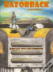 Capa do artigo Razorback Space Trucker T1 Dans Les Yeux De Pompow