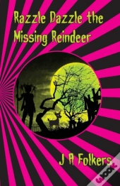 Razzle Dazzle The Missing Reindeer