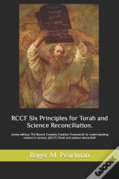 Rccf Six Principles For Torah And Science Reconciliation.