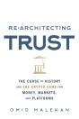 Re-Architecting Trust - Preview