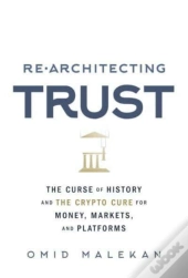 Re-Architecting Trust