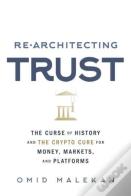 Re-Architecting Trust