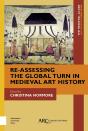 Re-Assessing The Global Turn In Medieval Art History - Preview