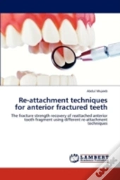 Re-Attachment Techniques For Anterior Fr