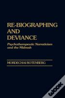 Re-Biographing And Deviance