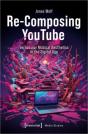 Re-Composing Youtube - Preview