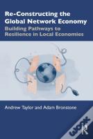 Re-Constructing The Global Network Economy