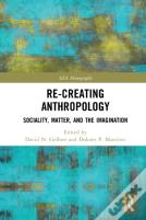 Re-Creating Anthropology