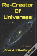 Re-Creator Of Universes