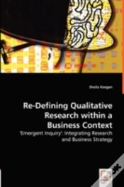 Capa do artigo Re-Defining Qualitative Research Within A Business Context