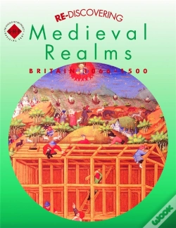 Capa do artigo Re-Discovering Medieval Realms: Britain 1066-1500