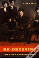 Re-Dressing Americaâ€™S Frontier Past
