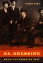 Re-Dressing Americaâ€™S Frontier Past - Preview