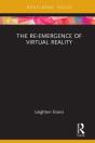 Re-Emergence Of Virtual Reality - Preview