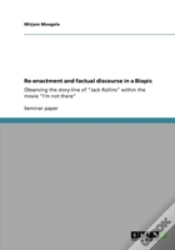 Capa do artigo Re-Enactment And Factual Discourse In A Biopic
