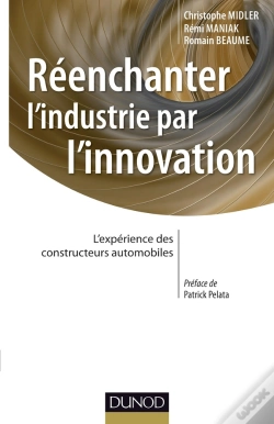 Capa do artigo Ré-Enchanter L'Industrie Par L'Innovation ; L'Expérience Des Constructeurs Automobiles