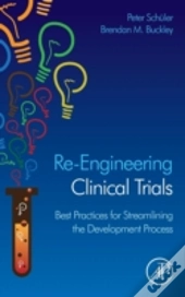 Re-Engineering Clinical Trials