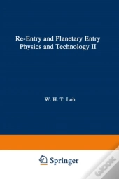 Re-Entry And Planetary Entry Physics And Technology