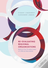 Re-Evaluating Regional Organizations
