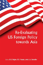 Re-Evaluating Us Foreign Policy Towards Asia - Preview