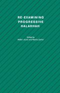 Re-Examining Progressive Halakhah