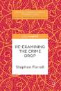 Re-Examining The Crime Drop - Preview