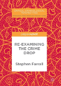Re-Examining The Crime Drop - Preview