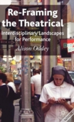 Capa do artigo Re-Framing The Theatrical